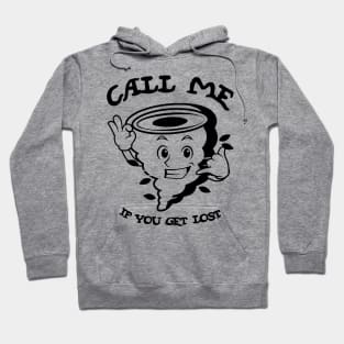 Typographic print / Call Me If You Get Lost - 16721818 Hoodie